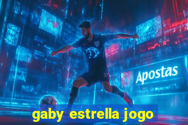 gaby estrella jogo